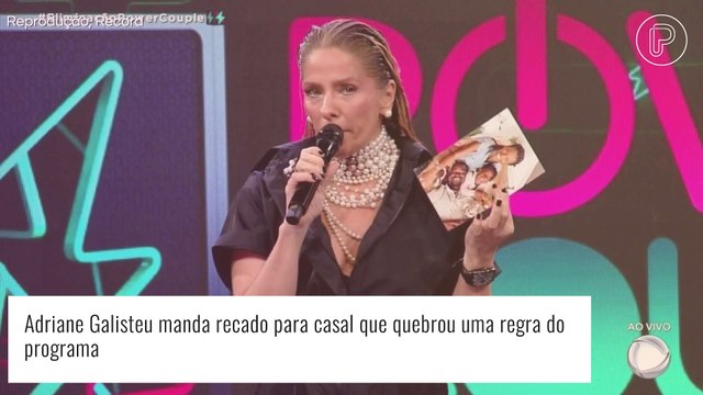 'Power Couple Brasil': Adriane Galisteu expõe trapaça de casal participante e adverte. 'Sempre de olho'