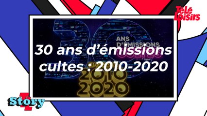 30 ans d'émissions cultes 2010-2020