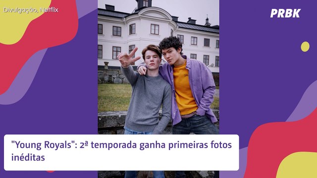Young Royals : 2ª temporada ganha fotos inéditas
