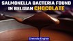 Salmonella Bacteria found in world's biggest chocolate plant| OneIndia News*News