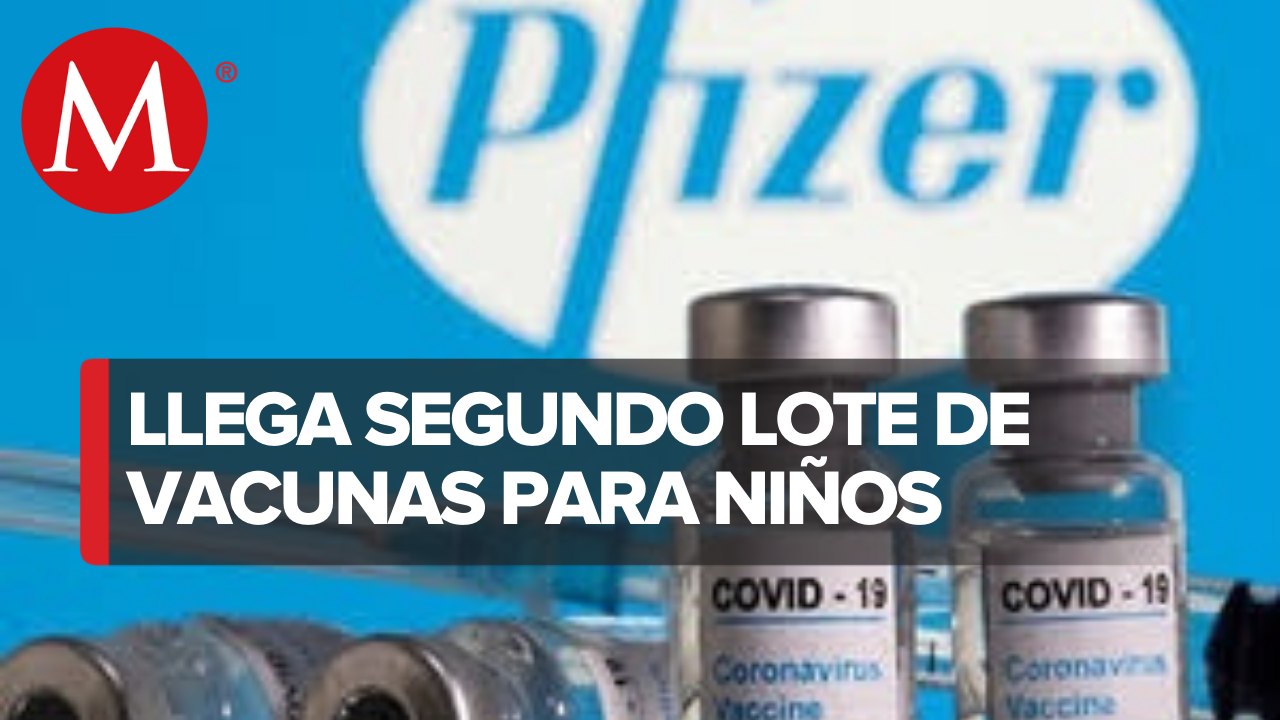 México recibe segundo lote de vacunas contra covid-19 de Pfizer para niños