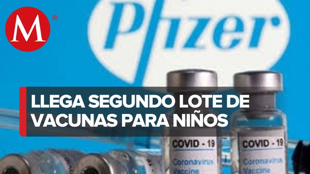 México recibe segundo lote de vacunas contra covid-19 de Pfizer para niños