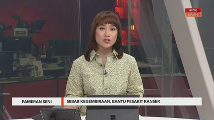 Pameran Seni | Sebar kegembiraan, bantu pesakit kanser