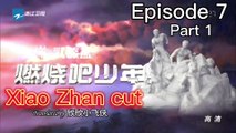[ENG SUB] X-Fire Episode 7 Part 1 (Xiao Zhan Cut)