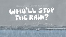 Creedence Clearwater Revival - Who'll Stop The Rain (Lyrics And Chords Video)
