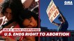 Roe v. Wade overturned - U.S. ends right to abortion | GMA News Feed