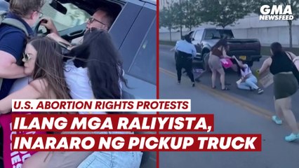 Download Video: U.S. abortion rights protesters, inararo ng pickup truck | GMA News Feed