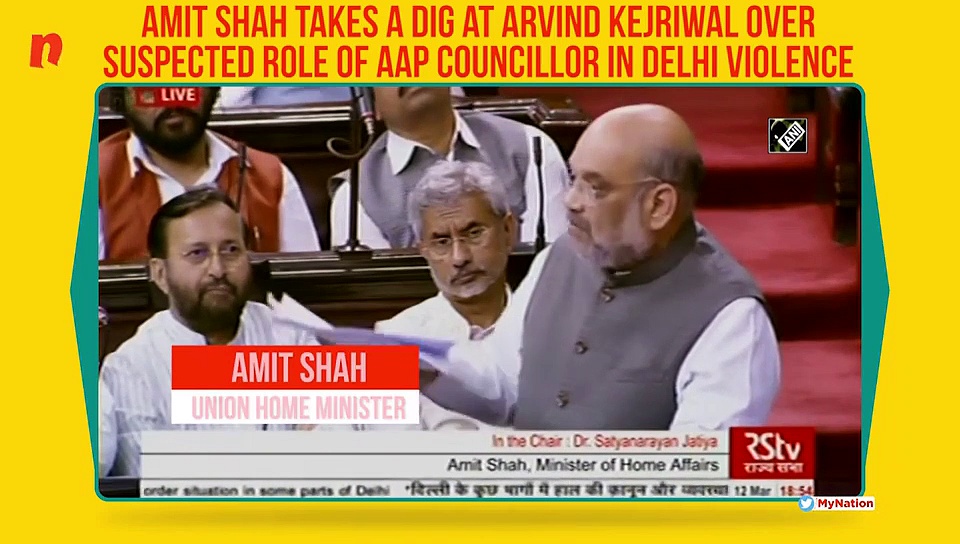 Amit Shah takes a dig at Arvind Kejriwal over suspected role of AAP councillor in Delhi violence