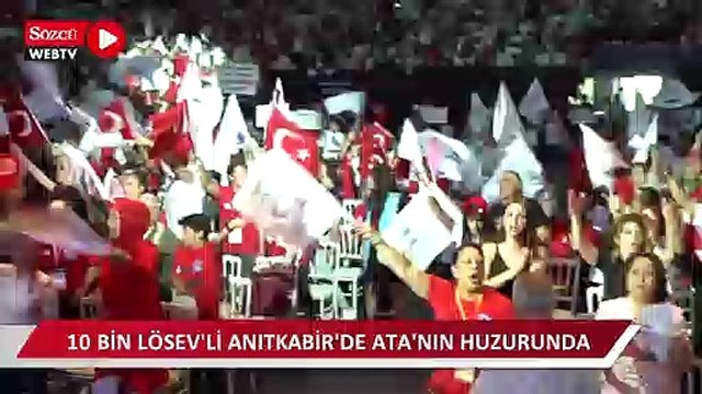 10 bin LÖSEV'li Anıtkabir'de Ata'nın huzurunda