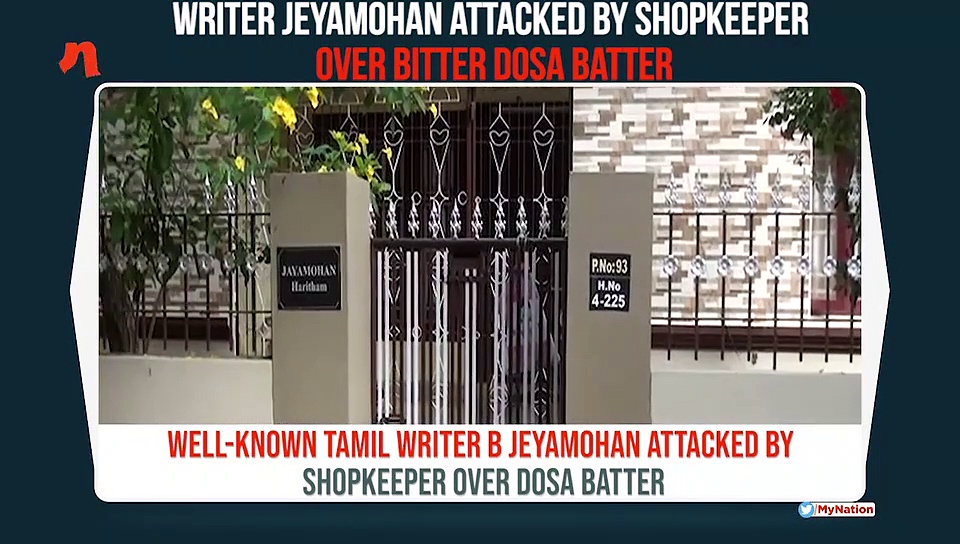 Tamil Nadu: Shopkeeper attacks writer Jeyamohan for demanding better dosa batter