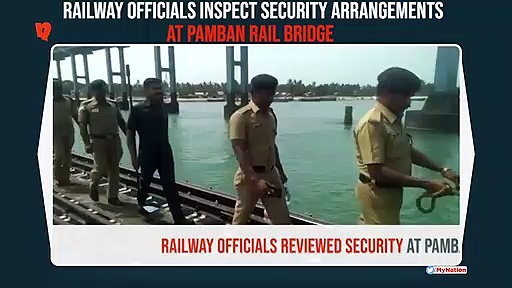 Railway officials review security arrangements at Pamban Rail Bridge