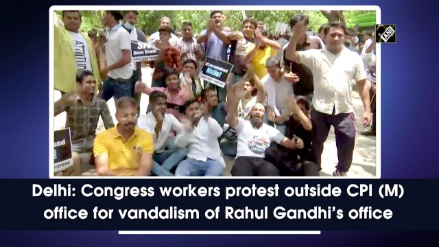 Delhi: Congress workers protest outside CPI(M) office for vandalism of Rahul Gandhi’s office