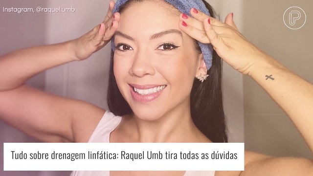 Guia definitivo da drenagem linfática corporal e facial: especialista Raquel Umb tira todas as dúvidas!