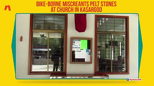 Kerala: Miscreants pelt stones at church in Kasargod