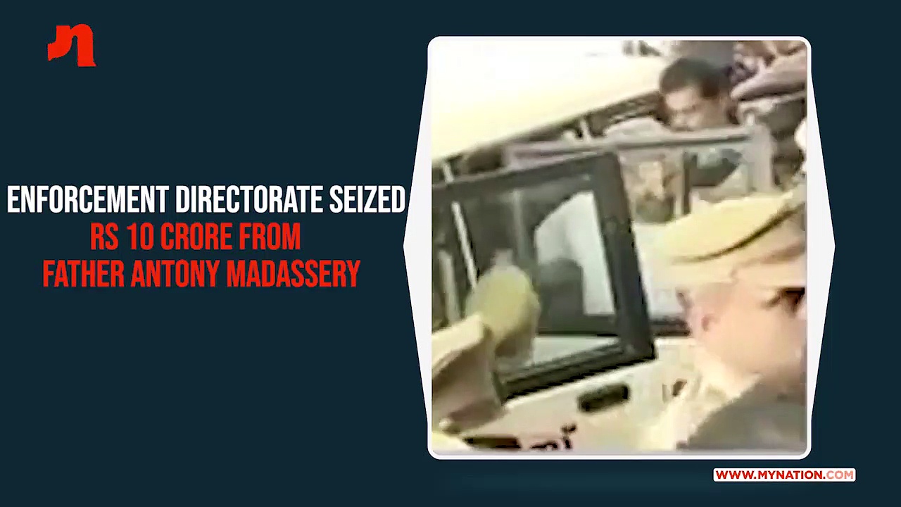 Enforcement Directorate arrests Franco Mulakkal's aide, 5 others; Rs 10 crore seized
