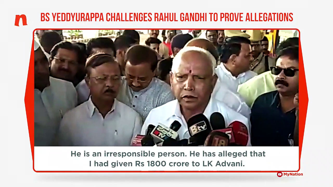 Yeddyurappa challenges Rahul Gandhi to prove charges