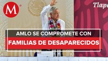 AMLO pide paciencia a familiares de desaparecidos; 