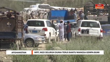 Afghanistan | WFP, organisasi dari seluruh negara terus bantu mangsa gempa bumi