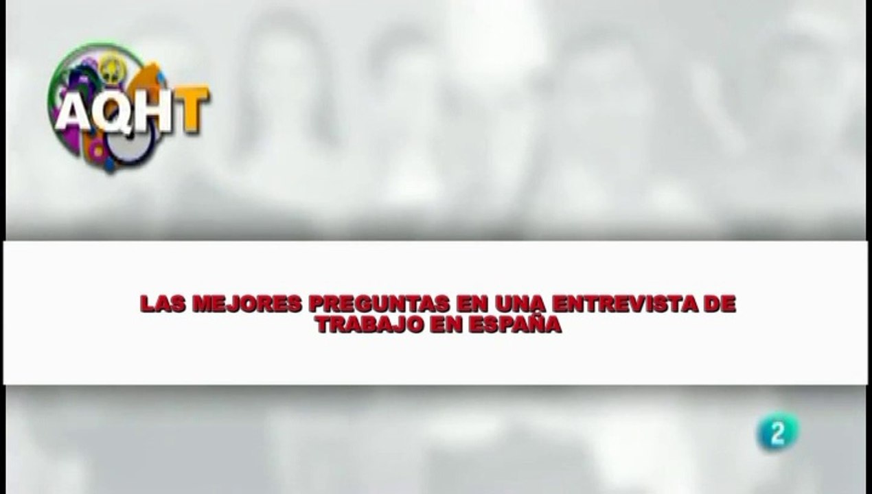 LAS MEJORES PREGUNTAS EN UNA ENTREVISTA DE TRABAJO EN ESPAÑA