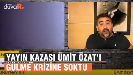Yayın kazası Ümit Özat'ı gülme krizine soktu
