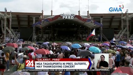 Mga tagasuporta ni Pres. Rodrigo Duterte, may thanksgiving concert | 24 Oras Weekend