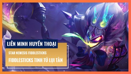 Fiddlesticks Tinh Tú Lụi Tàn | Liên Minh Huyền Thoại