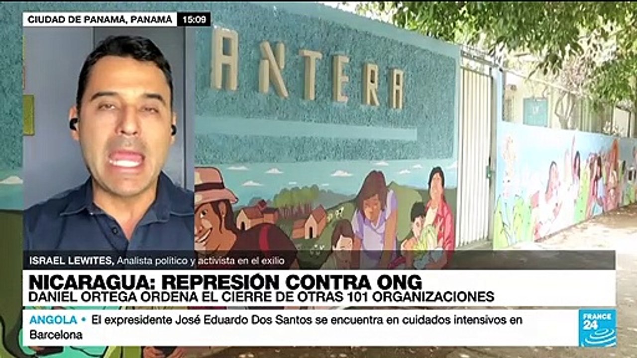 Israel Lewites: "Ortega quiere anular cualquier organización de la sociedad civil en Nicaragua"