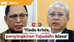 Tiada krisis dalam Umno, penyingkiran Tajuddin biasa, Puad beritahu Annuar