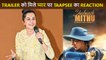 Shabaash Mithu Trailer Out, Taapsee Pannu Reacts On The Success