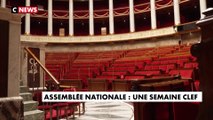 Assemblée nationale : une semaine clef