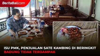 Isu PMK, Penjualan Sate Kambing di Beringkit Badung Tidak Terdampak