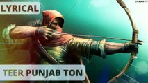 Teer Punjab Ton Full Lyrical Video Song   Jazzy B   Harp Farmer   New Songs   Teer Punjab Ton Lyrics