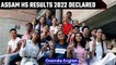 HS Result 2022 Assam: Class 12th results declared!  Oneindia News *news