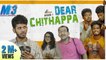 Dear Chithappa _ M3 - Random Videos _ Episode - 1 _ Sothanaigal (1)