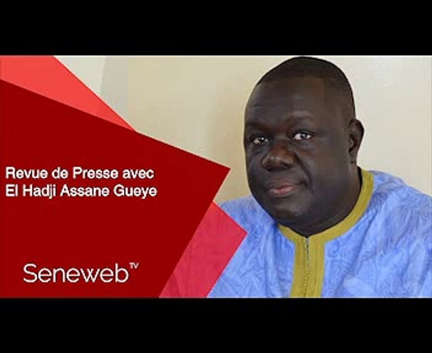 Revue de Presse du 27 Juin 2022 avec El Hadj Assane Gueye