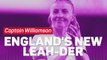 Captain Williamson: England’s new Leah-der