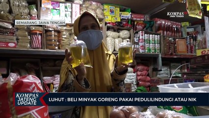 Luhut : Beli Minyak Goreng Pakai PeduliLindungi atau NIK