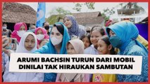 Arumi Bachsin Turun dari Mobil Dinilai Tak Hiraukan Sambutan, Videonya Tuai Perdebatan Publik