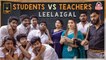 Teachers Vs Students Leelaigal _ Laughing Soda