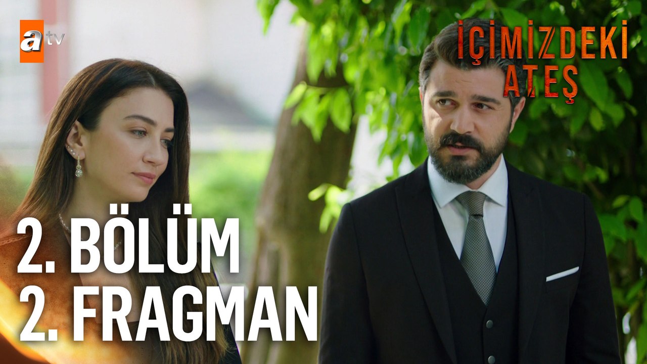 İçimizdeki Ateş 2. Bölüm 2. Fragmanı