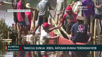 Tanggul Sungai  Jebol, Ratusan Rumah Terendam Rob