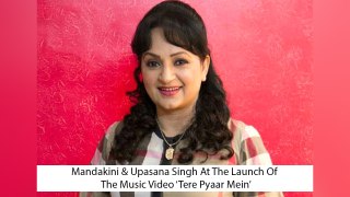 Mandakini & Upasana Singh At The Launch Of The Music Video ‘Tere Pyaar Mein’