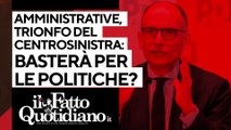 Amministrative, trionfo del centrosinistra: basterà per le politiche?