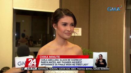 Carla Abellana, Glaiza de Castro, at Rabiya Mateo, may pasabog na guest appearance sa finale week ng "First Lady" | 24 Oras