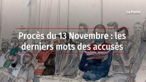 Procès du 13 Novembre : les derniers mots des accusés