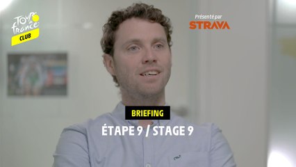 Etape 9 / Stage 9 - Briefing