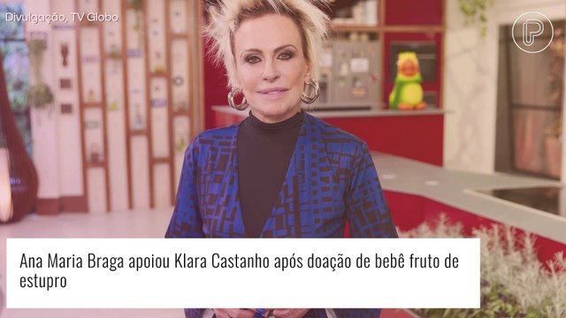 Ana Maria Braga se revolta com abuso sofrido por Klara Castanho e vazamento de informações