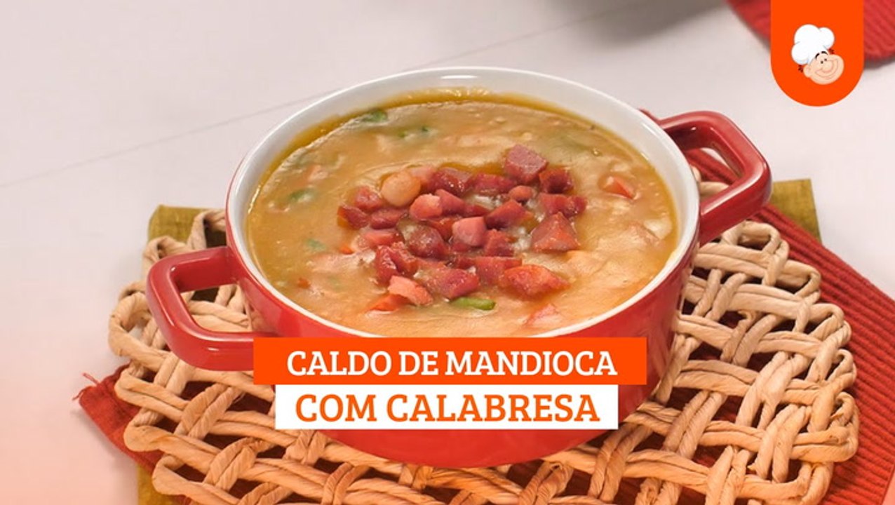 Caldo De Mandioca Com Calabresa