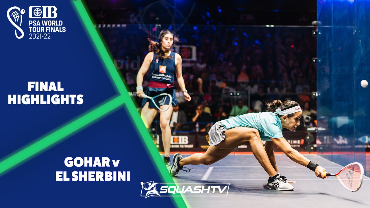 Gohar v El Sherbini - CIB PSA World Tour Finals 21-22 - Women's Final Highlights
