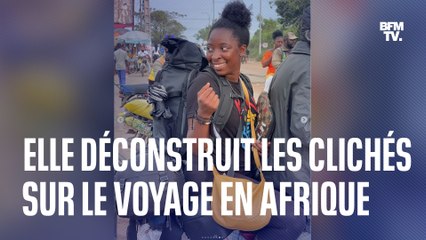 Elle déconstruit les clichés sur le voyage en Afrique